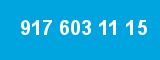 917 603 11 15